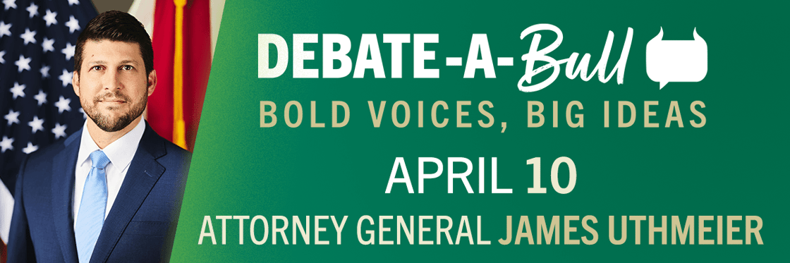 Debate-A-Bull. Bold voices, big ideas. Attorney General James Uthmeier