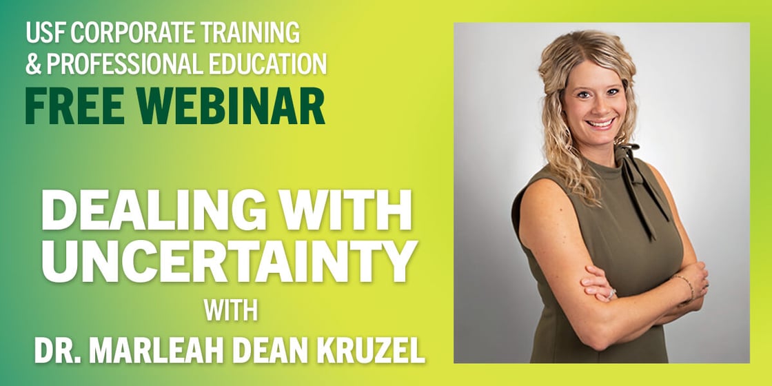 Dealing with Uncertainty with Dr. Marleah Dean Kruzel
